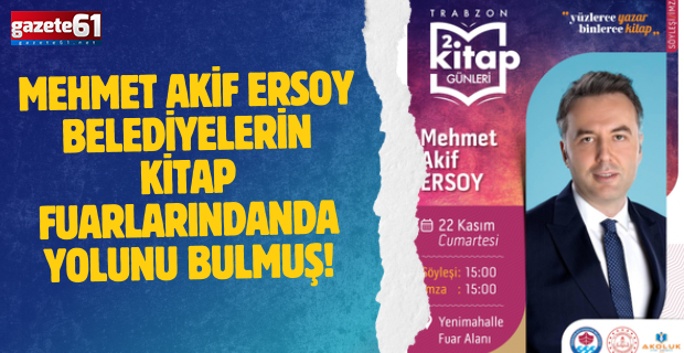 Mehmet Akif Ersoy belediyelerin kitap fuarlarından da yolunu bulmuş!