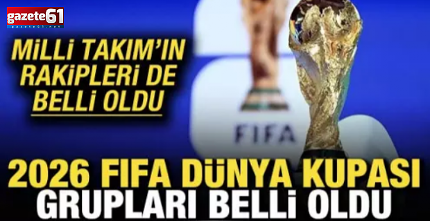 Milli Takım'ın 2026 Dünya Kupası'ndaki rakipleri belli oldu
