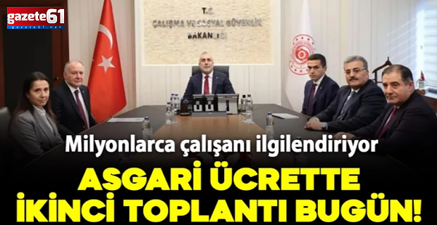 Milyonlarca çalışanı ilgilendiriyor! Asgari ücrette ikinci toplantı bugün yapılacak