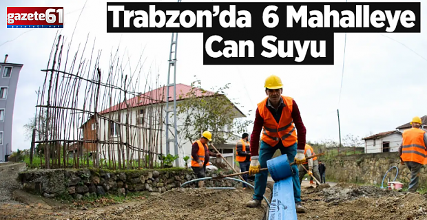 Ortahisar'da 86 milyonluk içme suyu alt yapı projesi...