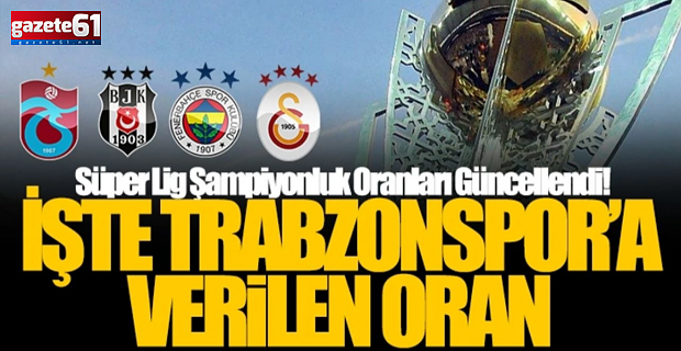 Süper Lig'de şampiyonluk oranları güncellendi!