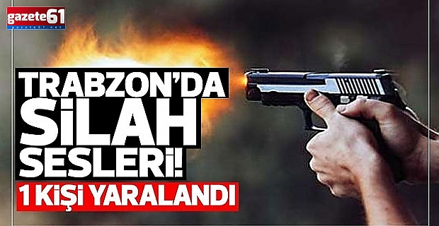 Trabzon'da restorandaki kavga kanlı bitti: Silahla yaralandı