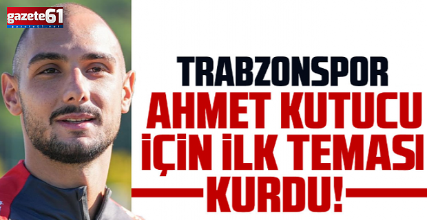 Trabzonspor'da Ahmed Kutucu gelişmesi!