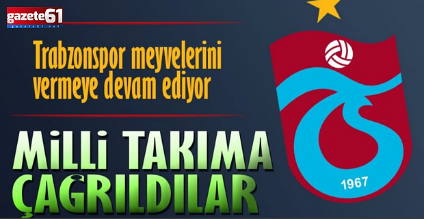 Trabzonspor'un gençlerine milli davet