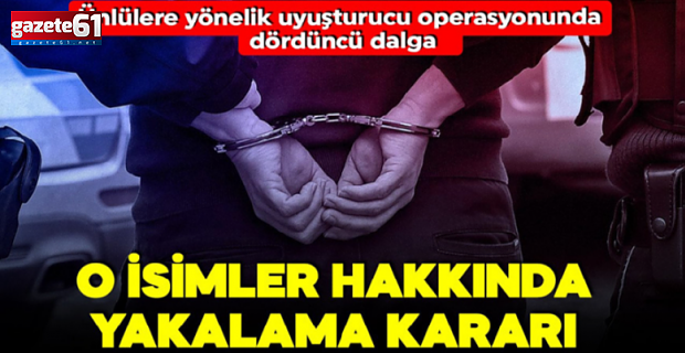 Ünlülere yönelik uyuşturucu operasyonunda 4. dalga! O isimlere yakalama kararı
