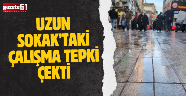 Uzun Sokak’taki Çalışma Tepki Çekti