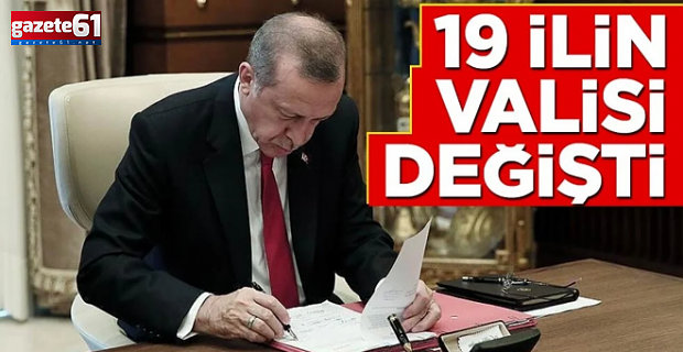 19 İlin Valisi Değişti... Trabzon Valisi Merkeze Çekildi