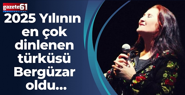2025 yılının en çok dinlenen türküsü Bergüzar oldu…