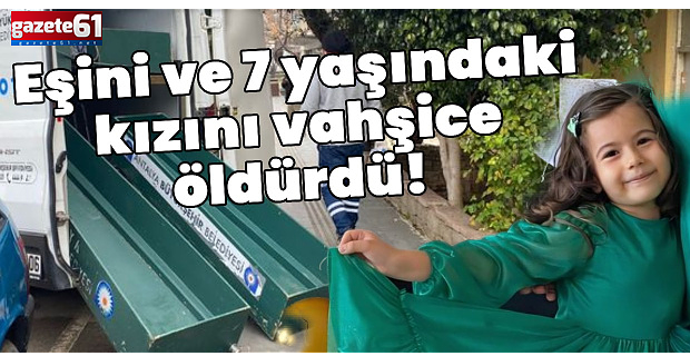 Anne ve 7 yaşındaki kızı evlerinde ölü bulundu!