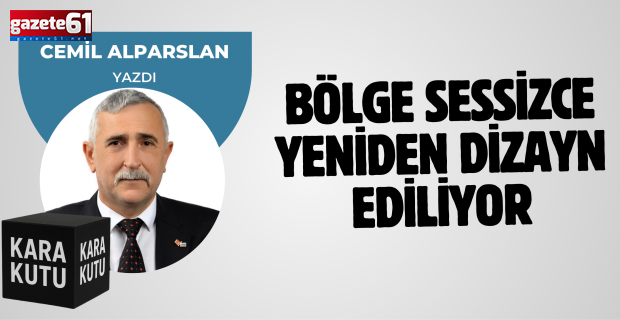 Bölge Sessizce Yeniden Dizayn Ediliyor