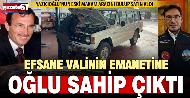 Efsane valinin oğlu 45 yıl sonra babasının aracını bulup satın aldı