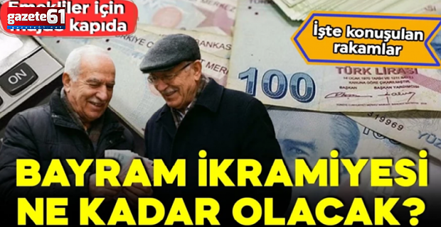 Emekli için bayram müjdesi kapıda! Gözler bayram ikramiyesinde!
