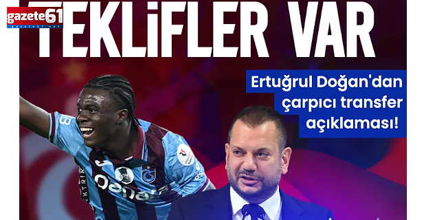 Ertuğrul Doğan'dan çarpıcı transfer açıklaması! "Oulai’ye teklifler var ancak..."