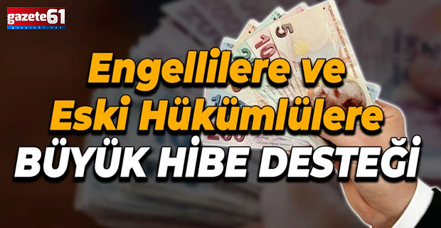 İş kurmak isteyen engelli ve eski hükümlülere hibe desteği: Başvurular nasıl olacak?