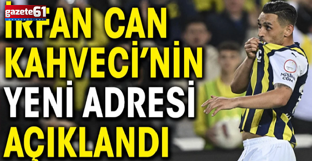 İrfancan Kahveci’nin yeni takımı belli oldu!