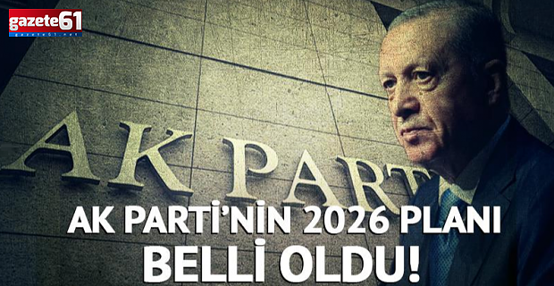 AK Parti'nin 2026 Planı Ortaya Çıktı