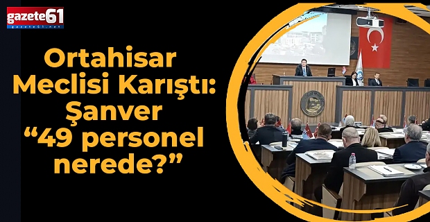 Ortahisar Meclisi Karıştı: Kimler Huzur Hakkı Alıyor?