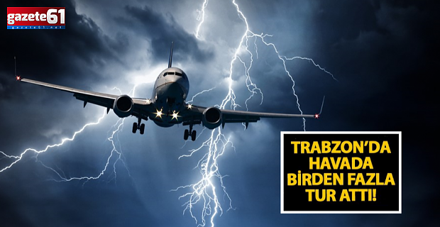 Trabzon uçağı iniş yapamadı: Havada tur attı, Rize yönünden iniş yaptı