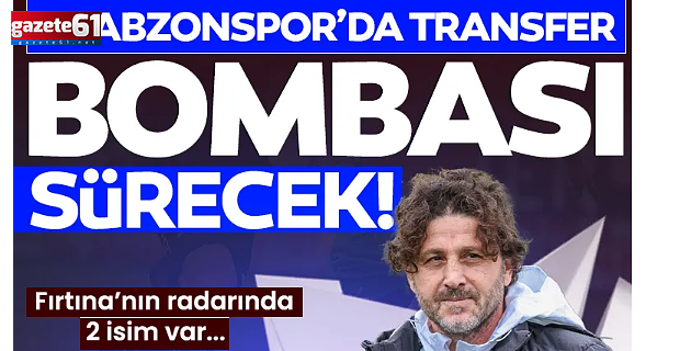 Trabzonspor'dan savunmaya sürpriz 2 aday! Fırtına atağa kalktı...