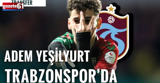 Trabzonspor Adem Yeşilyurt için prensipte anlaştı!