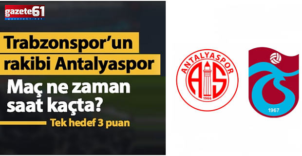 Antalyaspor - Trabzonspor maçı ne zaman, saat kaçta?