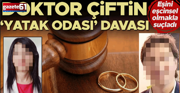  Doktor çiftin ilginç boşanma davası: Eşini eşcinsel olmakla suçladı!