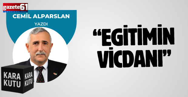 EĞİTİMİN VİCDANI