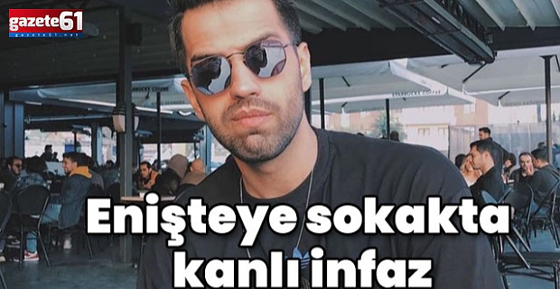 Enişteye sokakta kanlı infaz! 8 kurşun!