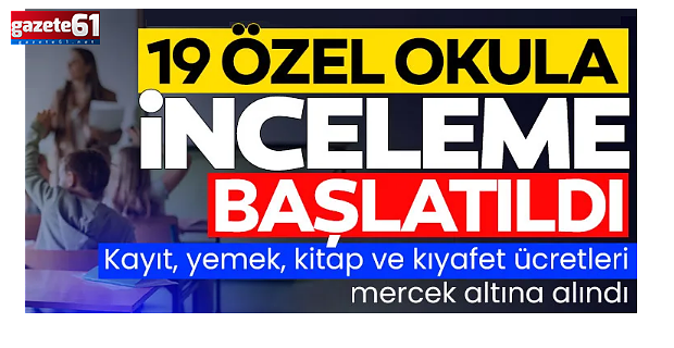 Rekabet Kurumu 19 özel okula inceleme başlattı