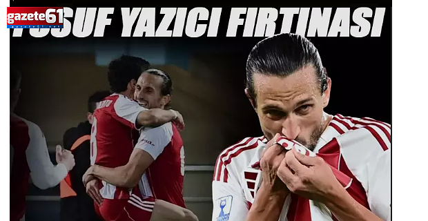 Yusuf Yazıcı Fırtınası!