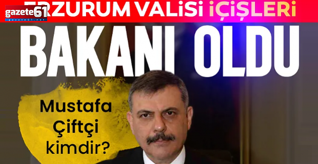 Mustafa Çiftçi İçişleri Bakanlığı'na getirildi