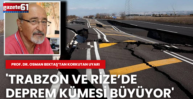 Prof. Dr. Bektaş’tan korkutan uyarı: İki ilde deprem kümesi büyüyor