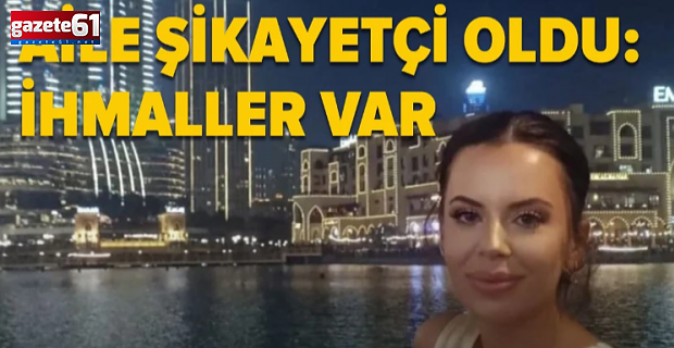 Yüz gerdirme ameliyatı sonrası ölüm: Aile şikayetçi oldu