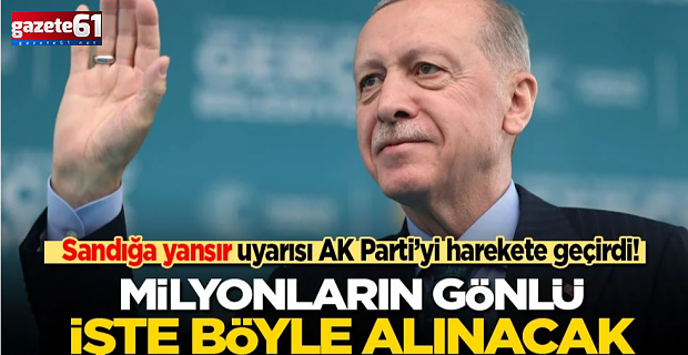 Teşkilatların 'sandığa yansır' uyarısı, AK Parti’yi harekete geçirdi!