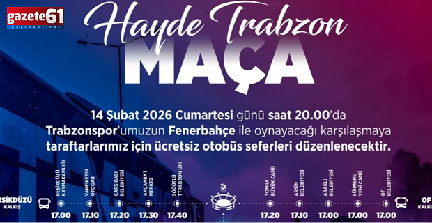 Trabzonspor-Fenerbahçe maçı için ücretsiz ulaşım sürprizi