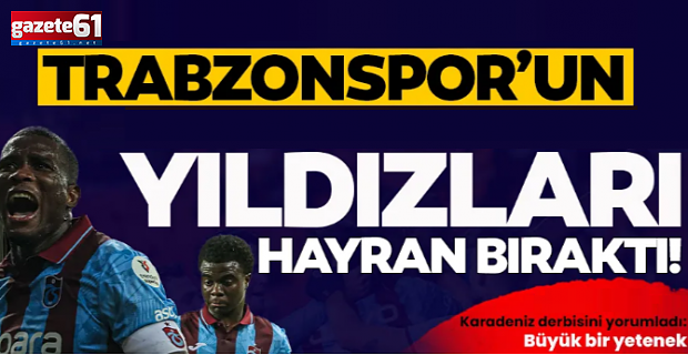 Trabzonspor’un yıldızları Samsunspor maçında hayran bıraktı!