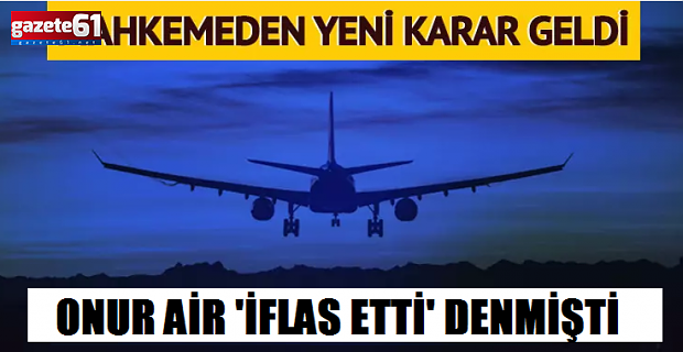 Türkiye’nin havayolu şirketi ‘iflas etti’ derken mahkemeden yeni karar geldi!