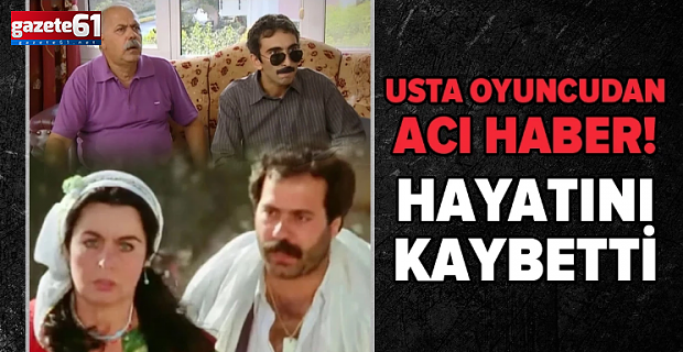 Usta Oyuncu Hayatını Kaybetti!
