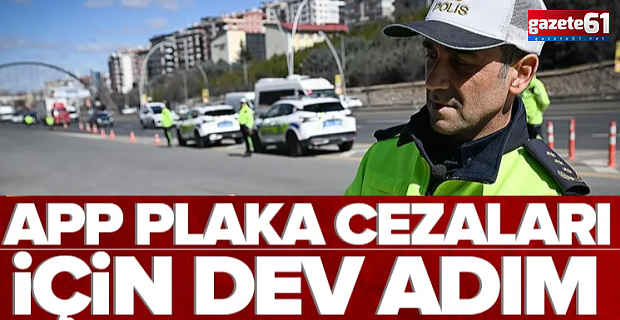 APP plaka cezasına yeni düzenleme! Erdoğan 'talimat verdim' demişti...