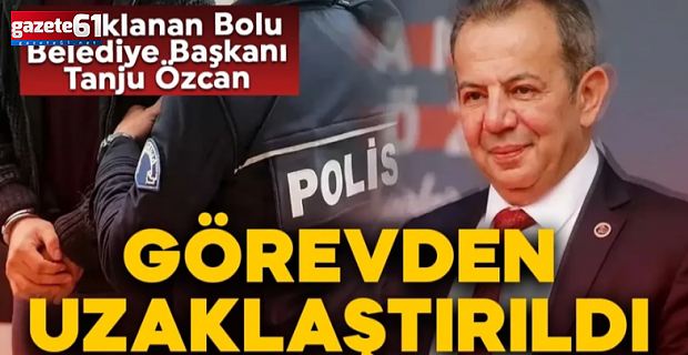 İçişleri Bakanlığı duyurdu! Tanju Özcan görevden uzaklaştırıldı