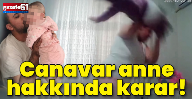 Canavar anne hakkında karar! Babadan itiraz: "Öldürme kastı var!"