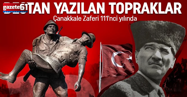 Destan yazılan topraklar: Çanakkale Zaferi 111'nci yılında