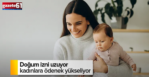 Devletten çalışan annelere destek: 168 gün izin, 123 bin TL ödeme...