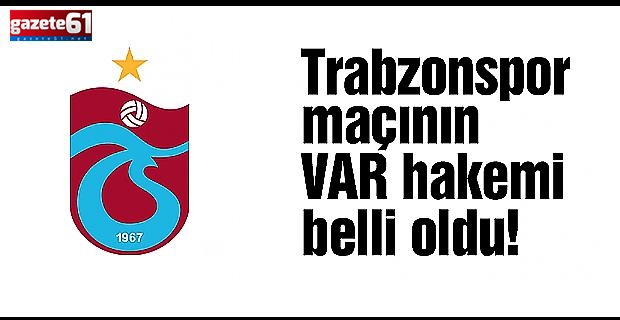 Eyüpspor Trabzonspor müsabakasının VAR hakemi açıklandı