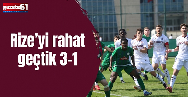 Rize'yi rahat geçtik!