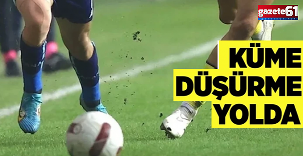 Futbolda şike soruşturmasında küme düşürme yolda!