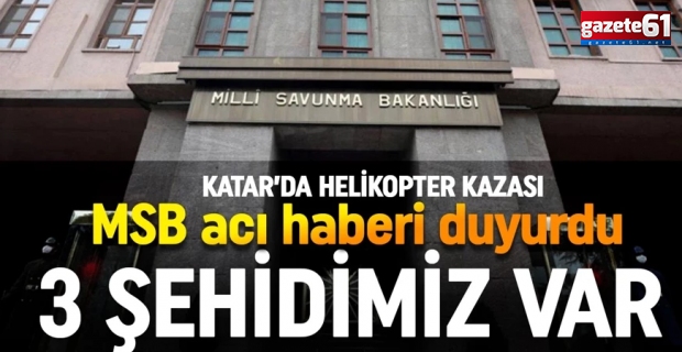 Katar'daki helikopter kazasında 3 şehit...