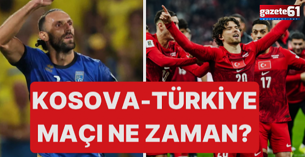 Kosova Türkiye maçı ne zaman?