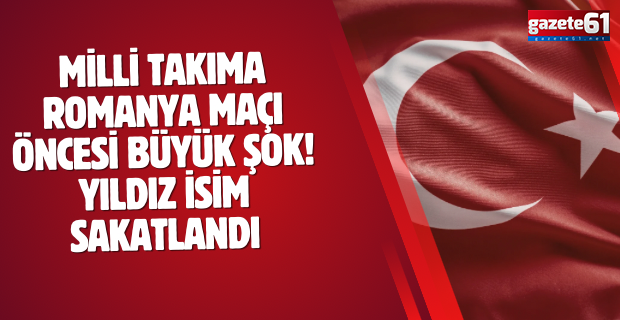 Milli Takıma Romanya maçı öncesi büyük şok! Yıldız isim sakatlandı