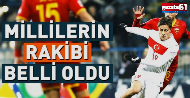 Türkiye'nin rakibi belli oldu